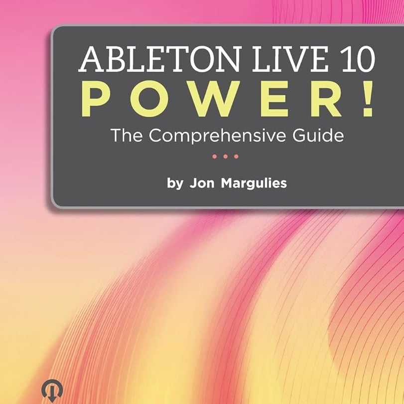 Ableton Live 10 Power!: The Comprehensive Guide cover image