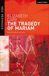 The Tragedy of Mariam (New Mermaids)