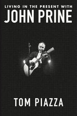 Living in the Present with John Prine