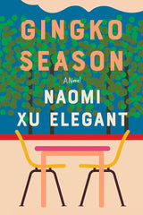Gingko Season: A Novel