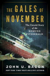 The Gales of November: The Untold Story of the Edmund Fitzgerald